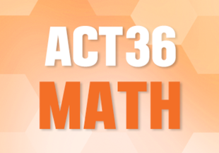 ACT36 Math