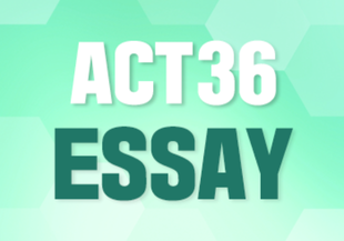 ACT36 Essay